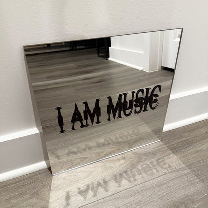 I AM MUSIC Mirror